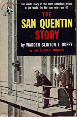 Cover of the book: The San Quentin Story by Warden Clinton T. Duffy